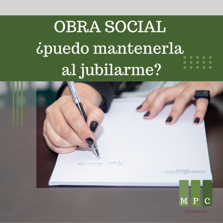 OBRA SOCIAL: ¿qué sucede cuando me jubilo?